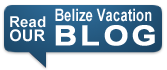 Belize Vacations Blog